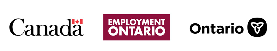 Funded by the Government of Canada, Employment Ontario, and the Government of Ontario